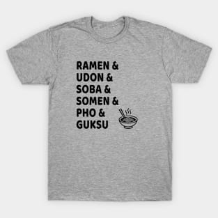 Slurp It! Asian Soup Noodles by Any Other Name T-Shirt